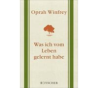 Oprah Winfrey Andrea Kunstmann Was ich vom Leben gelernt habe (Tapa blanda)