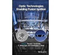 Optic Technologies Enabling Fusion Ignition
