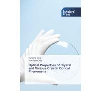 Optical Properties of Crystal and Various Crystal Optical Phenomena