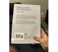 Optics in the Air: Observing Optical Phenomena Through Airplane Windows (Press Monographs)