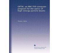 OPTIK: an IBM 709 computer program for the optics of high-energy particle beams