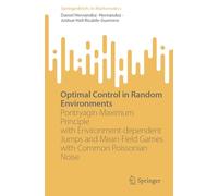 Optimal Control in Random Environments: Pontryagin Maximum Principle with Environment-dependent Jumps and Mean-Field Games with Common Poissonian Noise (SpringerBriefs in Mathematics)
