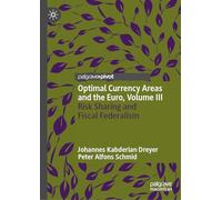 Optimal Currency Areas and the Euro, Volume III: Risk Sharing and Fiscal Federalism