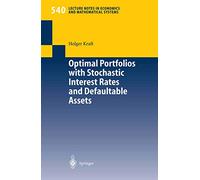 Optimal Portfolios with Stochastic Interest Rates and Defaultable Assets: 540 (Lecture Notes in Economics and Mathematical Systems, 540)