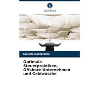 Optimale Steuerpraktiken, Offshore-Unternehmen und Geldwäsche