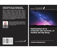 Optimalidad de la evolución del universo, el modelo del Big Bang