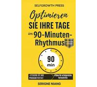 Optimieren Sie Ihre Tage im 90-Minuten-Rhythmus