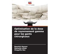 Optimisation de la dose de rayonnement gamma pour les gants chirurgicaux