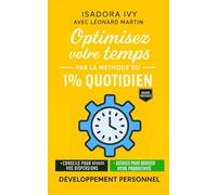 Optimisez votre temps par la méthode du 1 % quotidien