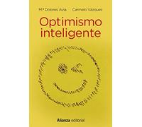 Optimismo inteligente: Psicología de las emociones positivas (13/20)