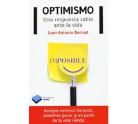 Optimismo: Una respuesta sabia ante la vida (ACTUAL)