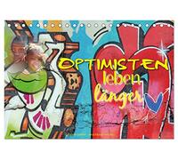 Optimisten leben länger (Tischkalender 2026 DIN A5 quer), CALVENDO Monatskalender: Ein positiver Blick und Optimismus ergeben das Rezept für ein langes und glückliches Leben.