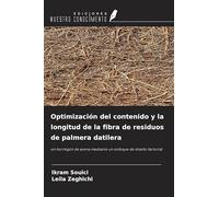 Optimización del contenido y la longitud de la fibra de residuos de palmera datilera: en hormigón de arena mediante un enfoque de diseño factorial