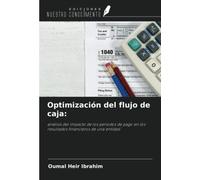 Optimización del flujo de caja:: análisis del impacto de los periodos de pago en los resultados financieros de una entidad