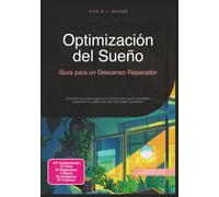Optimización del Sueño: Guía para un Descanso Reparador (Salud)