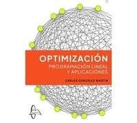 OPTIMIZACION. PROGRAMACION LINEAL Y APLICACIONES