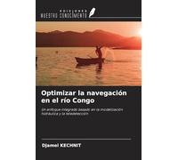 Optimizar la navegación en el río Congo: Un enfoque integrado basado en la modelización hidráulica y la teledetección