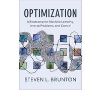 Optimization: A Bootcamp for Machine Learning, Inverse Problems, and Control