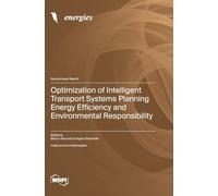 Optimization of Intelligent Transport Systems Planning Energy Efficiency and Environmental Responsibility