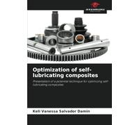 Optimization of self-lubricating composites: Presentation of a potential technique for optimizing self-lubricating composites
