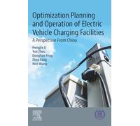 Optimization Planning and Operation of Electric Vehicle Charging Facilities: A Perspective From China