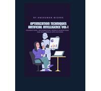 Optimization Techniques in Artificial Intelligence VOL-1 (AI AND MATH NEW)