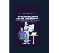 Optimization Techniques in Artificial Intelligence VOL-1 (AI AND MATH NEW)