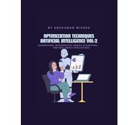 Optimization Techniques in Artificial Intelligence VOL-2 (AI AND MATH NEW)