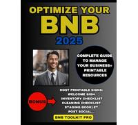 Optimize Your Bnb: Bnb Toolkit Pro - Complete Guide + Printable Resources to Maximize Your Success as a Host