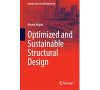 Optimized and Sustainable Structural Design (Springer Tracts in Civil Engineering)
