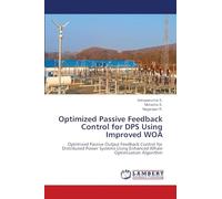 Optimized Passive Feedback Control for DPS Using Improved WOA: Optimized Passive Output Feedback Control for Distributed Power Systems Using Enhanced Whale Optimization Algorithm