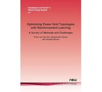 Optimizing Power Grid Topologies with Reinforcement Learning: A Survey of Methods and Challenges (Foundations and Trends® in Engineering)