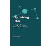 Optimizing RAG: A Trilogy of Precision, Relevance, and Efficiency