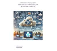 OPTIMIZING WORKLOADS: HYBRID CLOUD STRATEGIES FOR BUSINESS SCALABILITY