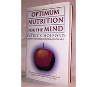 Optimum Nutrition for the Mind
