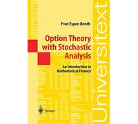 Teoría de opciones con análisis estocástico – Introducción a finanzas matemáticas – Springer Verlag