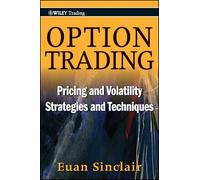 Option Trading: Pricing and Volatility Strategies and Techniques: 445 (Wiley Trading)