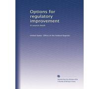 Options for regulatory improvement: A source book