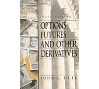 Options, Futures, and Other Derivatives by John C. Hull (1997-04-01)