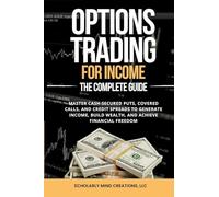 Options Trading for Income The Complete Guide