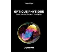 Optique physique: Cours, exercices corrigés & code Python