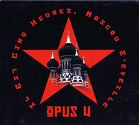Opus 4 - Il est Cinq Heure Moscou s'eveille