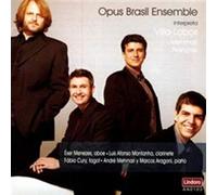 Opus Brasil Ensemble - Villa-Lobos, Françaix, Mehmari