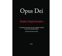 Opus Dei: Daños Espirituales