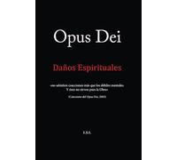 Opus Dei: Daños Espirituales
