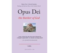 Opus Dei: The Banker of God: 6 (Opus Dei: Critical Studies)