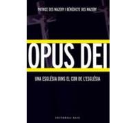 Opus Dei Una Esglesia Dins El Cor De Lesglesia