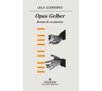 opus gelber: retrato de un pianista