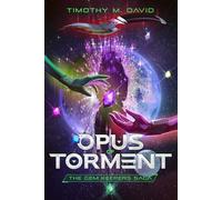 Opus of Torment (The Gem Keepers Saga)