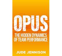 Opus: The hidden dynamics of team performance